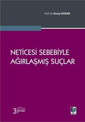 Neticesi Sebebiyle Ağırlaşmış Suçlar - 1