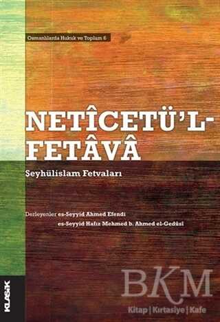 Neticetü`l-Fetava - Şeyhülislam Fetvaları - Klasik Yayınları