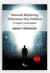 Network Marketing Dünyasına Hoş Geldiniz - Beyaz Yayınları