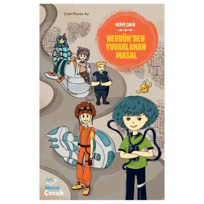 Nevdünden Yuvarlanan Masal - 1