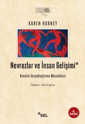 Nevrozlar ve İnsan Gelişimi - Sel Yayıncılık