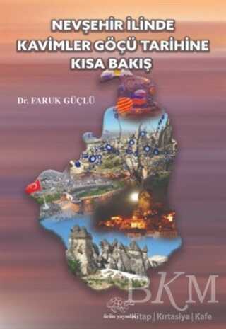 Nevşehir İlinde Kavimler Göçü Tarihine Kısa Bakış - Ürün Yayınları