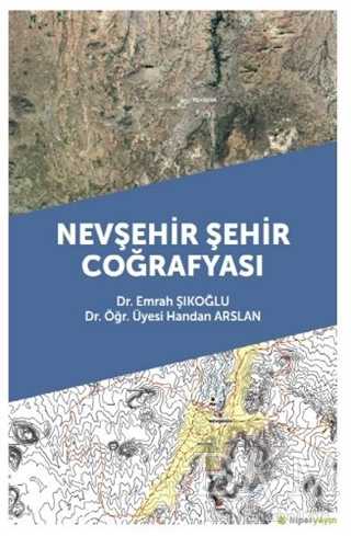 Nevşehir Şehir Coğrafyası - Hiperlink Yayınları