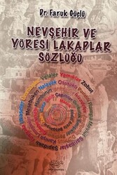 Nevşehir Ve Yöresi Lakaplar Sözlüğü - Ürün Yayınları