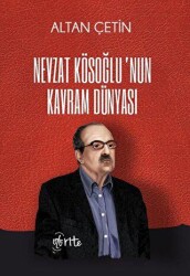 Nevzat Kösoğlu’nun Kavram Dünyası - Otorite Yayınları