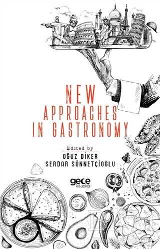New Approaches In Gastronomy - Gece Kitaplığı