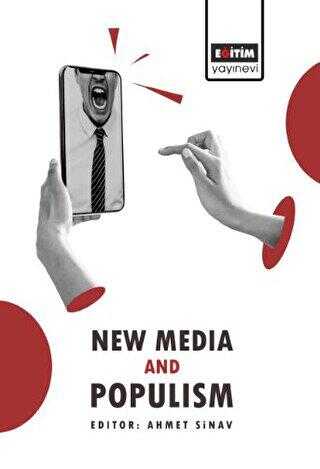New Media and Populism - Eğitim Yayınevi - Bilimsel Eserler