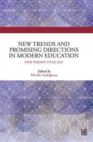 New Trends and Promising Directions in Modern Education - Palet Yayınları