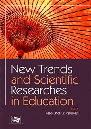 New Trends and Scientific Researches in Education - Anı Yayıncılık