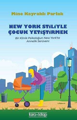 New York Stiliyle Çocuk Yetiştirmek - Tara Kitap