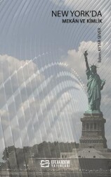 New York`da Mekan ve Kimlik - Efe Akademi Yayınları