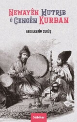 Newayen Mutrib u Çengen Kurdan - Nubihar Yayınları