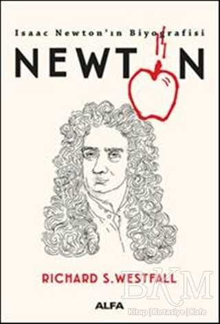 Newton - Isaac Newton’ın Biyografisi