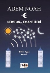 Newton`un Emanetleri - Tilki Kitap