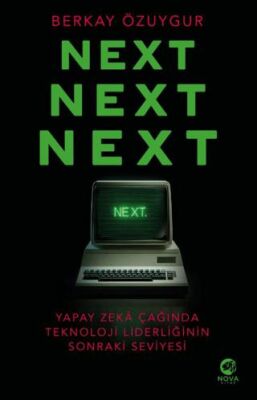 Next Next Next: Yapay Zekâ Çağında Teknoloji Liderliğinin Sonraki Seviyesi - 1