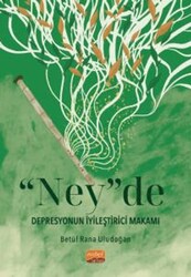  Ney de Depresyonun İyileştirici Makamı - Nobel Bilimsel Eserler