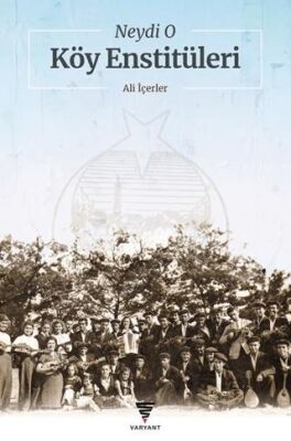 Neydi O Köy Enstitüleri - 1