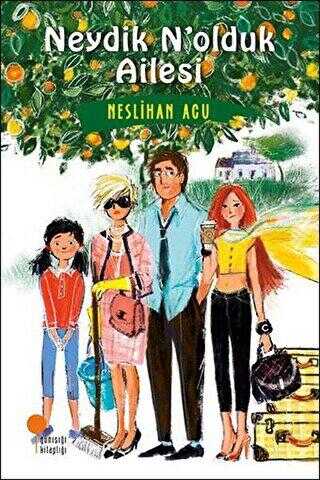 Neydik N’olduk Ailesi - Günışığı Kitaplığı