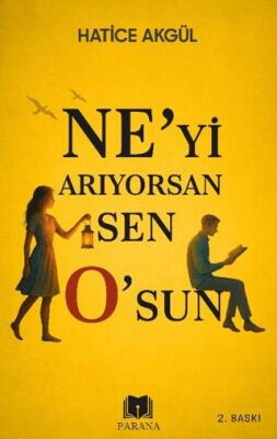Ne’yi Arıyorsan Sen O’sun - 1