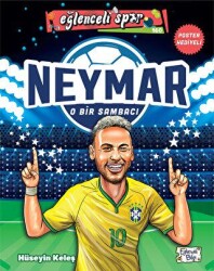 Neymar - O Bir Sambacı - Eğlenceli Bilgi Yayınları