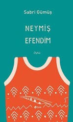 Neymiş Efendim - Şule Yayınları