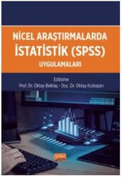 Nicel Araştırmalarda İstatistik SPSS Uygulamaları - Nobel Bilimsel Eserler