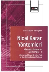 Nicel Karar Yöntemleri Alanında Uluslararası Araştırmalar – II - Eğitim Yayınevi - Bilimsel Eserler