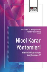 Nicel Karar Yöntemleri Alanında Uluslararası Araştırmalar-IV - Eğitim Yayınevi - Bilimsel Eserler