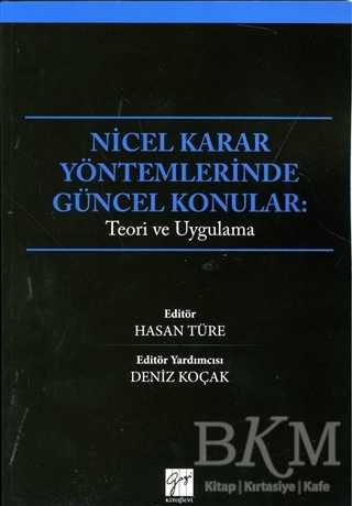 Nicel Karar Yöntemlerinde Güncel Konular - Gazi Kitabevi