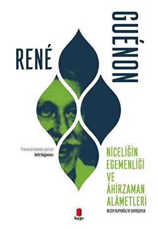 Niceliğin Egemenliği Ve Ahirzaman Alametleri - Kapı Yayınları