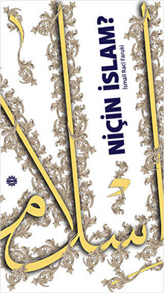 NİÇİN İSLAM? - Mahya Yayınları