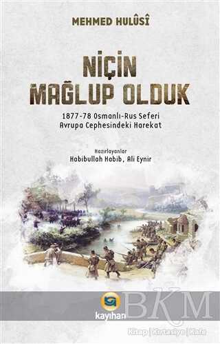Niçin Mağlup Olduk - Kayıhan Yayınları
