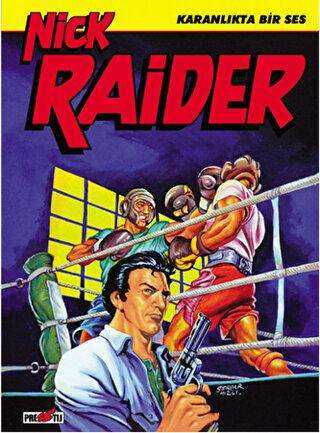 Nick Raider Cilt 3: Karanlıkta Bir Ses - Presstij Kitap