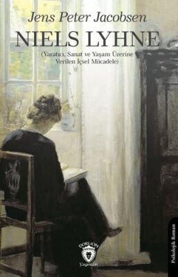 Niels Lyhne Yaratıcı, Sanat ve Yaşam Üzerine Verilen İçsel Mücadele - 1