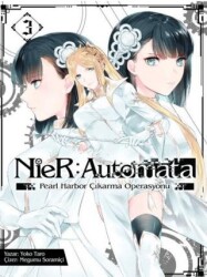 NieR: Automata Cilt 3 - Pearl Harbor Çıkarma Operasyonu - Komikşeyler Yayıncılık