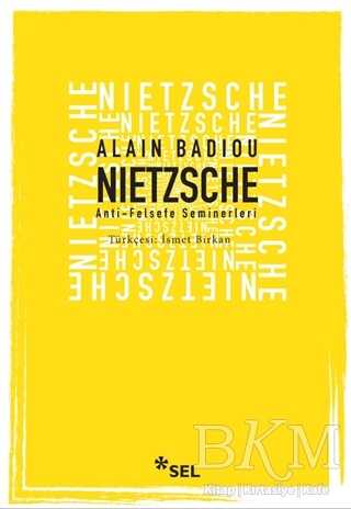 Nietzsche Anti Felsefe Seminerleri - Sel Yayıncılık
