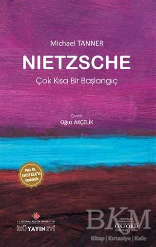 Nietzsche: Çok Kısa Bir Başlangıç - İstanbul Kültür Üniversitesi - İKÜ Yayınevi