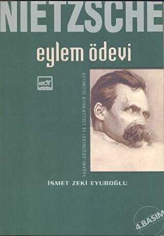 Nietzsche: Eylem Ödevi - Broy Yayınları