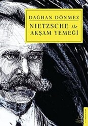 Nietzsche ile Akşam Yemeği - Destek Yayınları