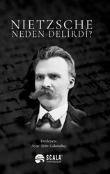 Nietzsche Neden Delirdi? - Scala Yayıncılık