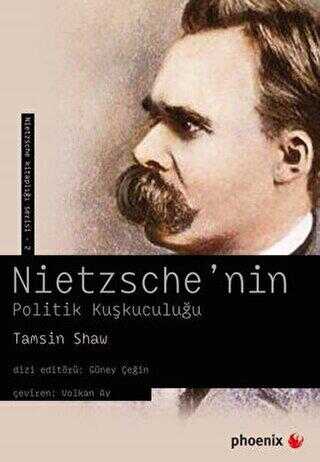 Nietzsche`nin Politik Kuşkuculuğu