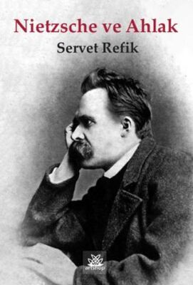 Nietzshe ve Ahlak - 1