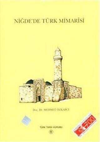 Niğde’de Türk Mimarisi - Türk Tarih Kurumu Yayınları