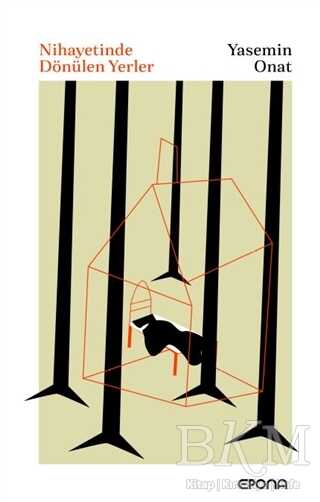 Nihayetinde Dönülen Yerler - Epona Kitap