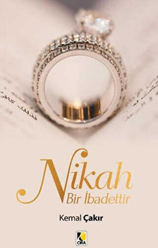 Nikah Bir İbadettir - Çıra Yayınları