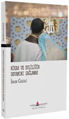Nikah ve Evliliğin Devamını Sağlamak - 1