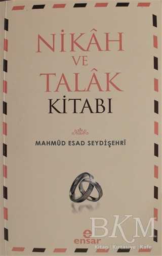 Nikah ve Talak Kitabı - Ensar Neşriyat