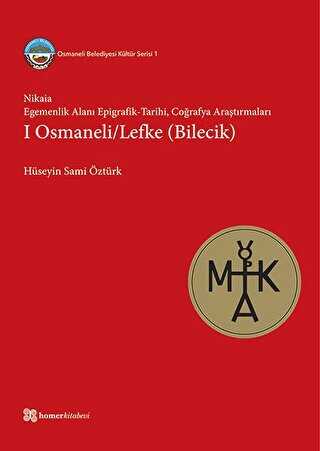 Nikaia: Egemenlik Alanı Epigrafik-Tarihi, Coğrafya Araştırmaları 1 Osmaneli - Lefke