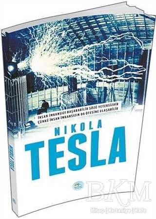 Nikola Tesla - Maviçatı Yayınları