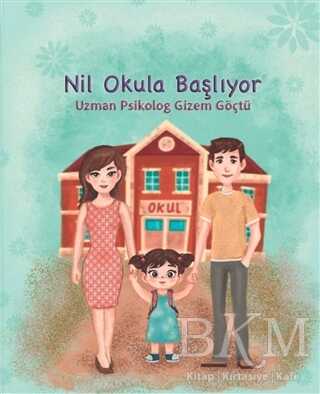 Nil Okula Başlıyor - Gülnar Yayınları